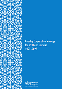 Country Cooperation Strategy for WHO and Somalia - 2021-2025