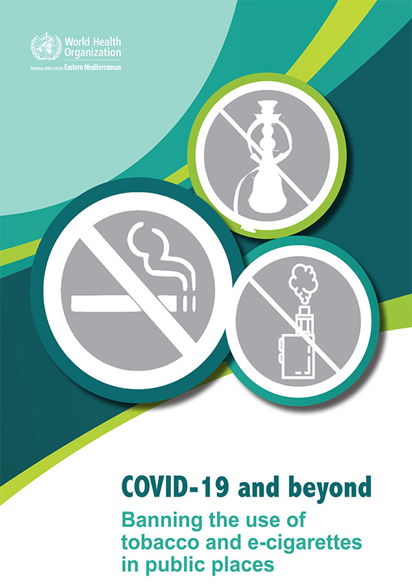 COVID-19 and beyond: banning the use of tobacco and e-cigarettes in public places