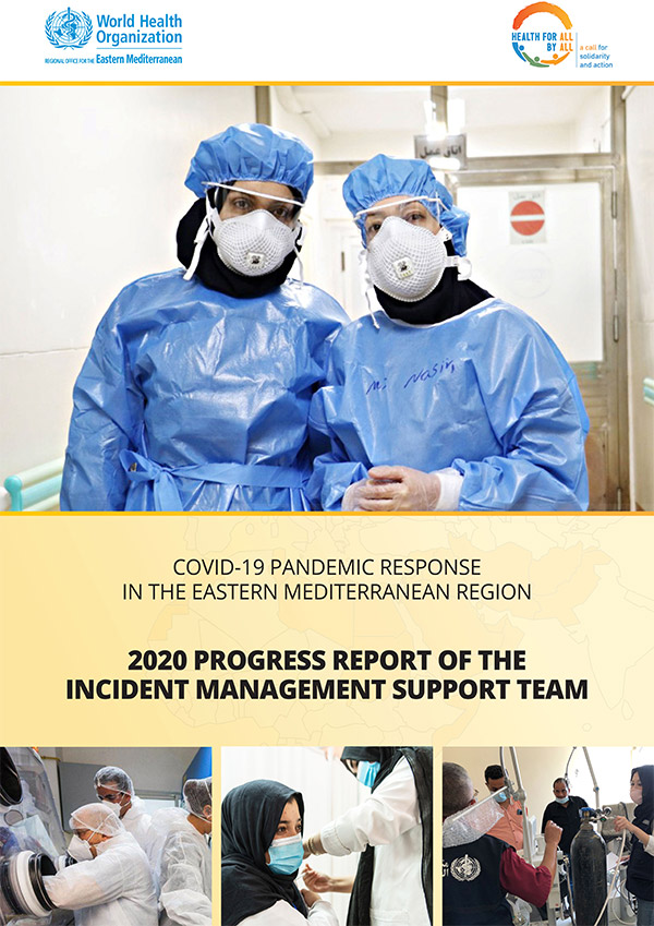 COVID-19 pandemic response in the Eastern Mediterranean Region: 2020 progress report of the Incident Management Support Team