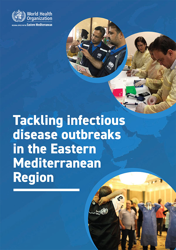 Tackling infectious disease outbreaks in the Eastern Mediterranean Region