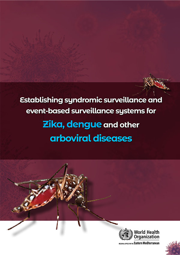 Establishing syndromic surveillance and event-based surveillance systems for Zika, dengue and other arboviral diseases
