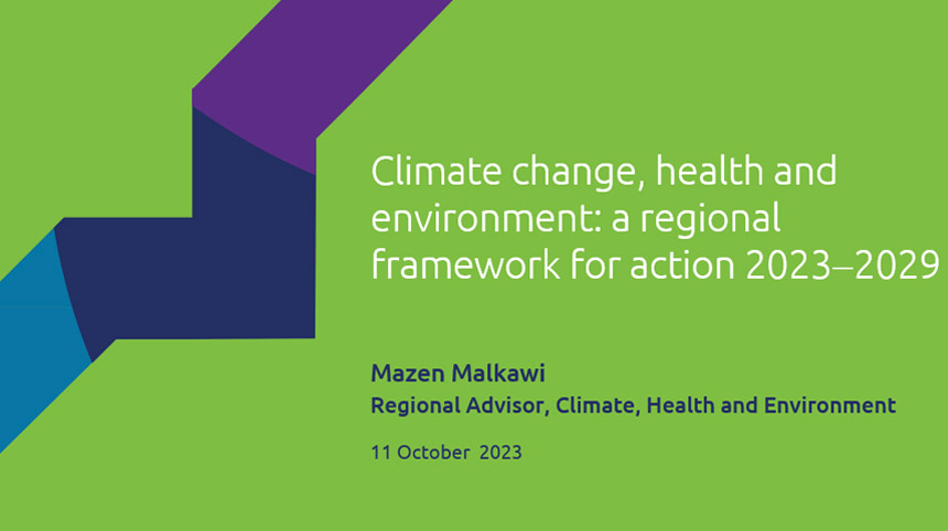Climate change, health and environment: a regional framework for action 2023-2029