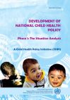 تطوير سياسة وطنية لصحة الطفل – الطور 1 : تحليل الوضع 2004