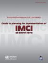 Guide to planning for implementation of IMCI at district level 
