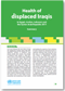 Thumbnail of Health of displaced Iraqis in Egypt, Jordan, Lebanon and the Syrian Arab Republic 2011: summary