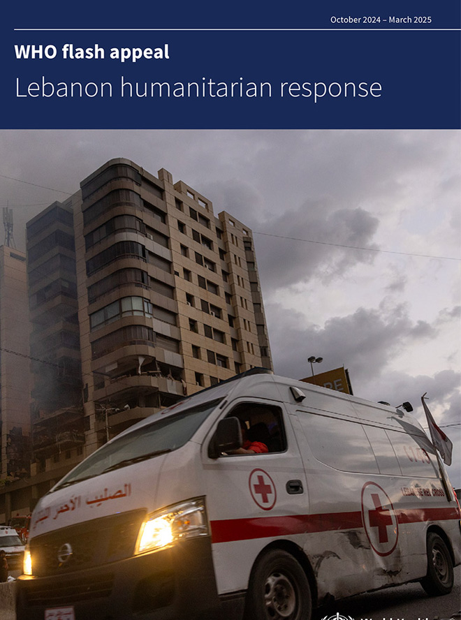 WHO flash appeal Lebanon humanitarian response: October 2024-March 2024