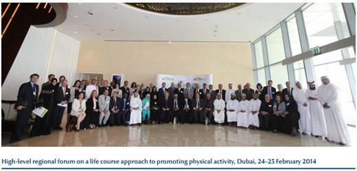 High-level regional forum on a life course approach to promoting physical activity, Dubai, 24-25 February 2014
