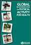 Global Recommendations on Physical activity for Health