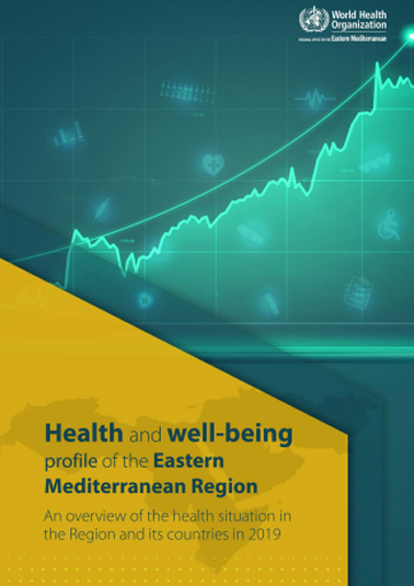 Health and well-being profile of the Eastern Mediterranean Region