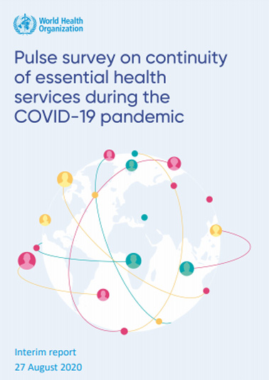 Pulse Survey on continuity of essential health services during COVID-19 pandemic