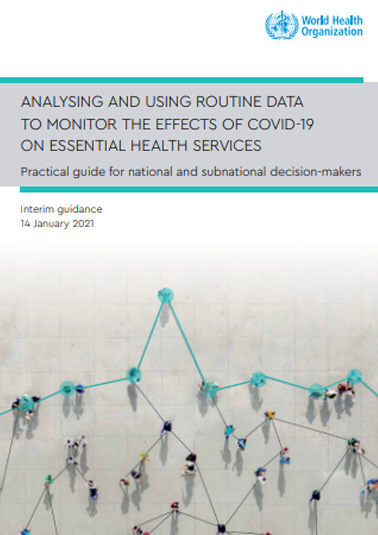 Analyzing and using data to monitor the effects of COVID-19 on essential health services
