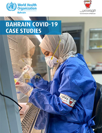 WHO Launches Case Study on Bahrain’s Response to the COVID-19 pandemic