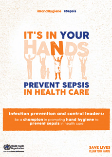 World Hand Hygiene Day 2018: It’s in your hands – prevent sepsis in health care