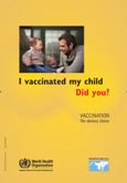 I vaccinated my child did you? vaccination the obvious choice poster