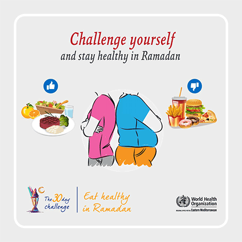 Challenge yourself and stay healthy in Ramadan