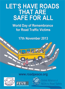 L’image montre l'affiche de la Journée mondiale du souvenir des victimes des accidents de la route 2013