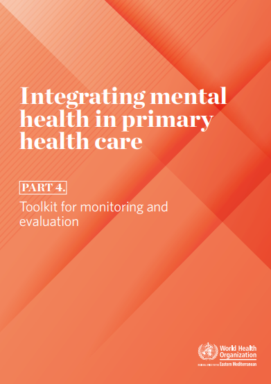 Integrating mental health in primary health care: Toolkit for monitoring and evaluation