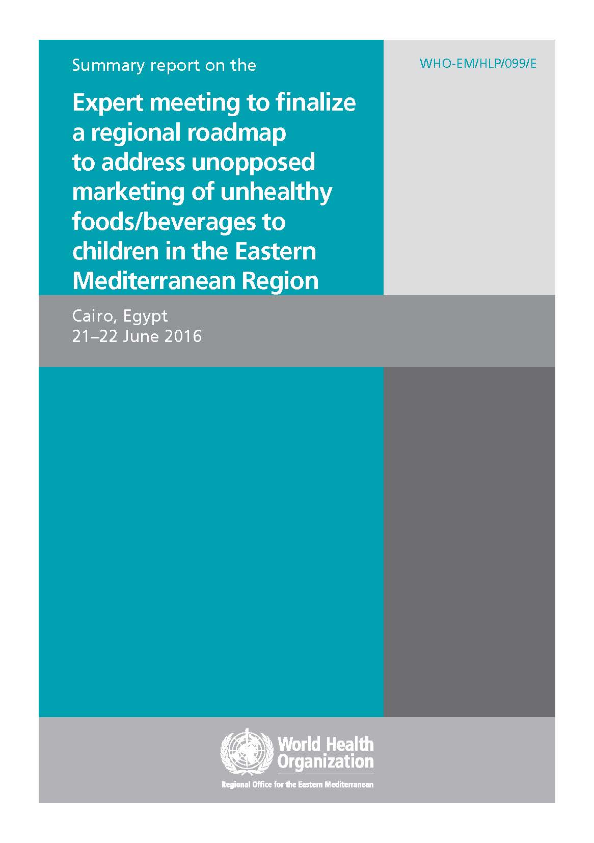 Summary report Unopposed marketing of unhealthy foods meeting