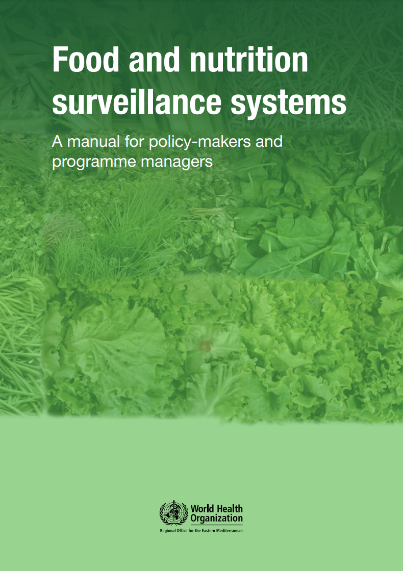 food_and_nutrition_surveillance_systems_a_manual_for_policy-makers_and_programme_managers