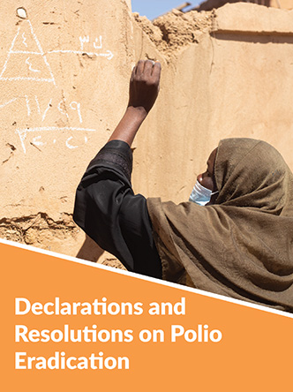 Déclarations et résolutions sur l'éradication de la poliomyélit