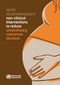 WHO recommendations: non-clinical interventions to reduce unnecessary caesarean sections