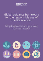 Global guidance framework for the responsible use of the life sciences