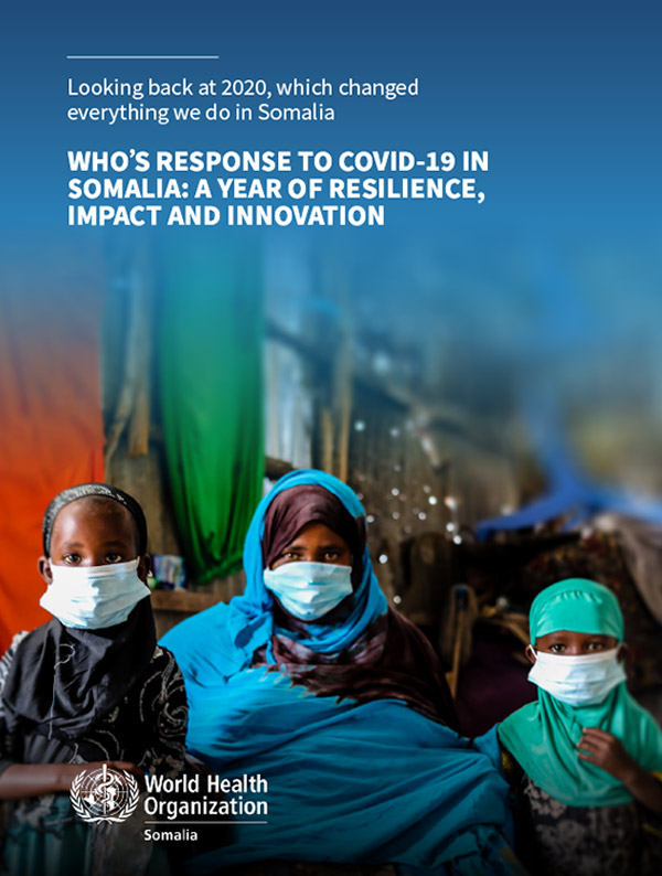 WHO's response to COVID-19 in Somalia: a year of resilience, impact and innovation