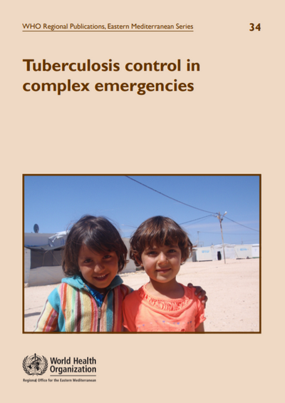 Tuberculosis control in complex emergencies