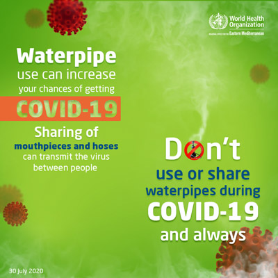 Don't use or share waterpipes during COVID-19 and always