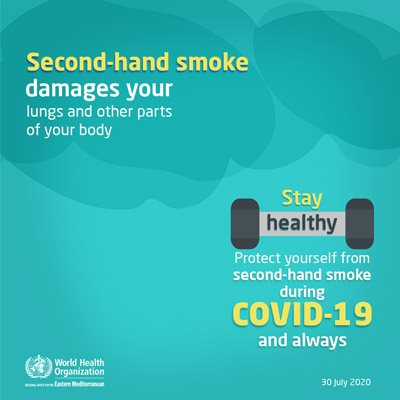 Stay healthy.  Protect yourself from second-hand smoke during COVID-19 and always