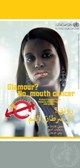 Image shows a woman with mouth cancer, one of many side effects associated with tobacco use. 