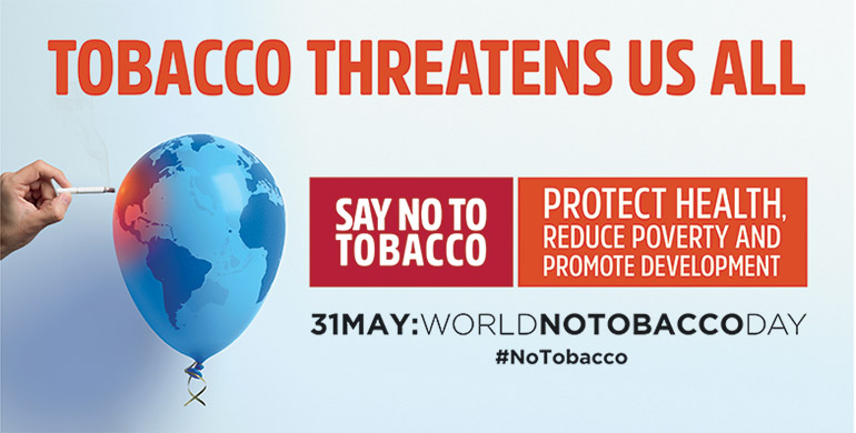 World No Tobacco Day 2017 - Tobacco threatens us all