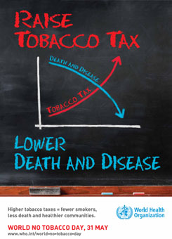 World No Tobacco Day 2014 - Raise taxes on tobacco World No Tobacco Day 2014 - Raise taxes on tobacco