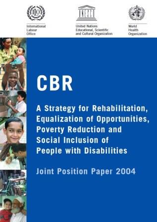 Community-based_rehabilitation_A_strategy_for_rehabilitation_equalization_of_opportunities_poverty_reduction_and_social_inclusion_of_people_with_disabilities._Joint_position_paper_2004