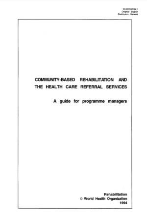 Community-based_rehabilitation_and_the_health_care_referral_services_a_guide_for_programme_managers_1994