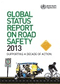 Rapport de situation sur la sécurité routière dans le monde 2013