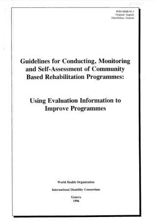 Guidelines_for_conducting_monitoring_and_self-assessment_of_community-based_rehabilitation_programmes_using_evaluation_information_to_improve_programmes_1996
