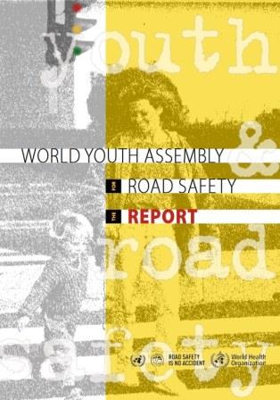 World_Youth_Assembly_for_Road_Safety_The_report_2007