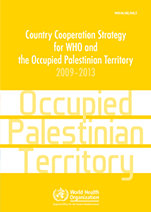 Country Cooperation Strategy for WHO and Palestine - 2009-2013