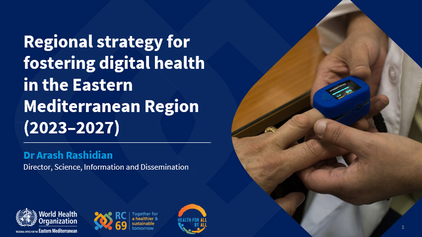 Regional strategy for fostering digital health in the Eastern Mediterranean Region (2023–2027)​