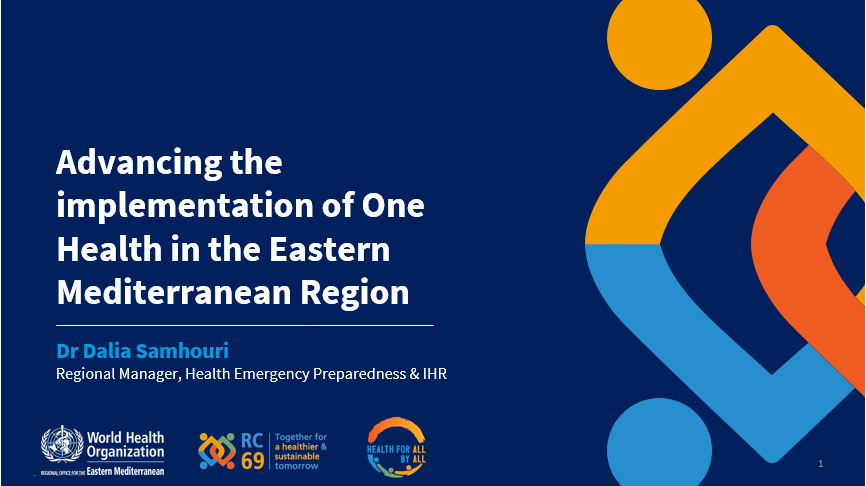 Advancing the implementation of One Health in the Eastern Mediterranean Region​