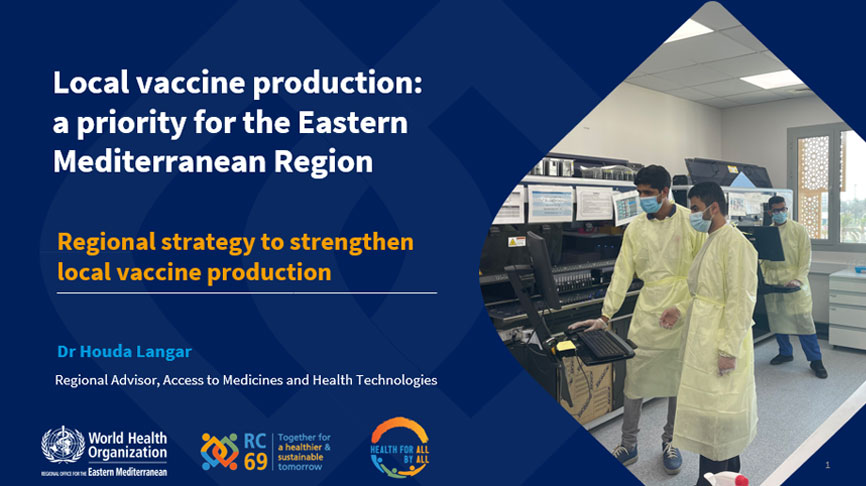 Local vaccine production – a priority for the Eastern Mediterranean Region