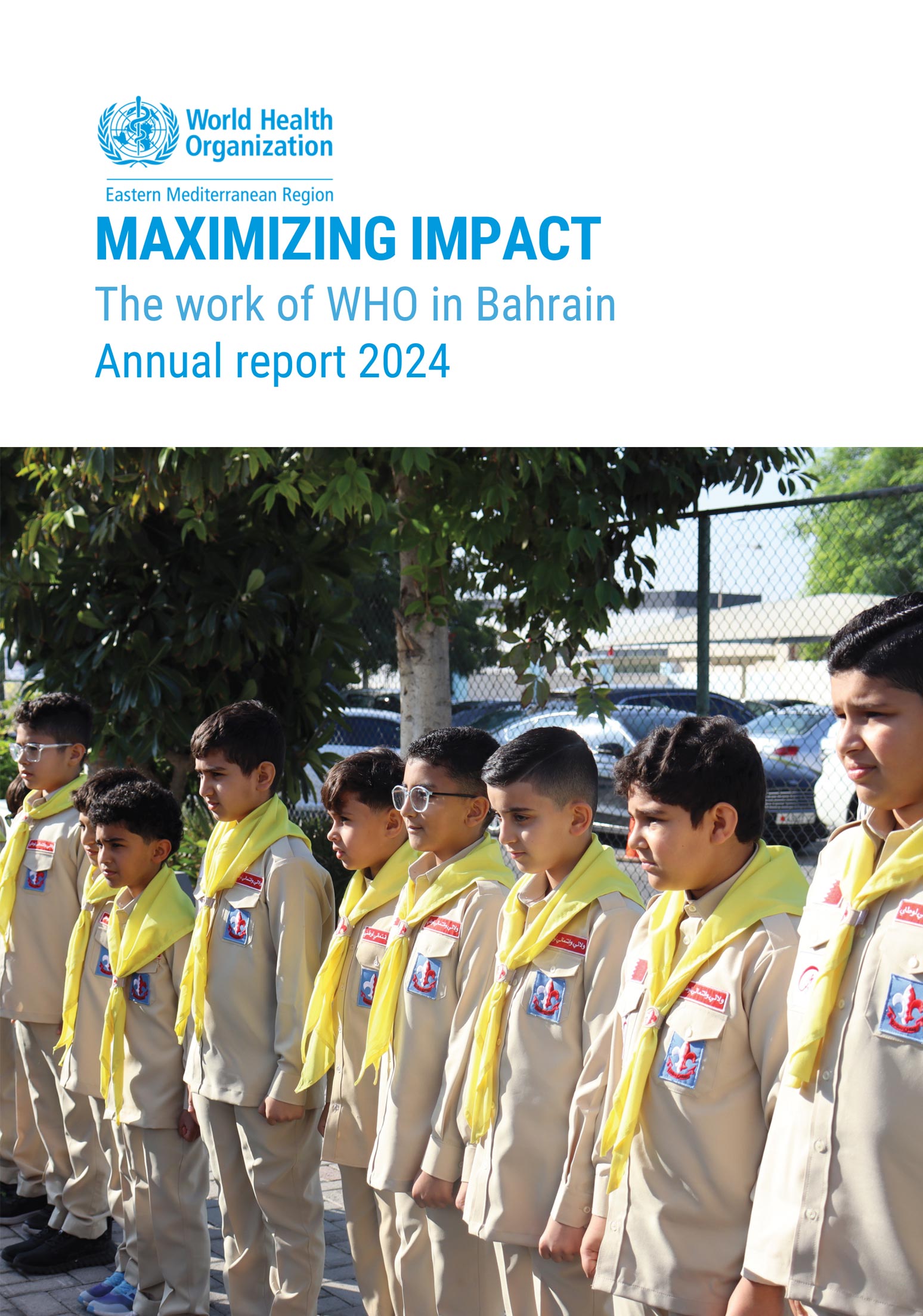 MAXIMIZING IMPACT The work of WHO in Bahrain, Annual report 2024