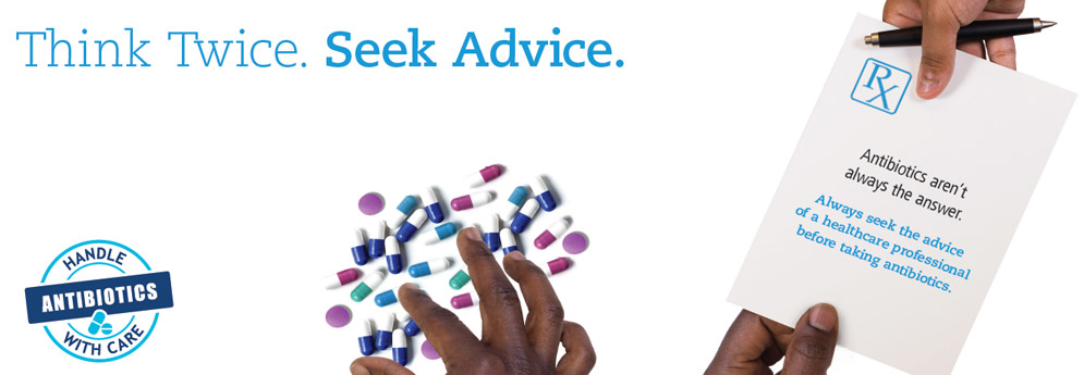 World Antibiotic Awareness Week 2017 - Seek advice from a qualified health care professional before taking antibiotics