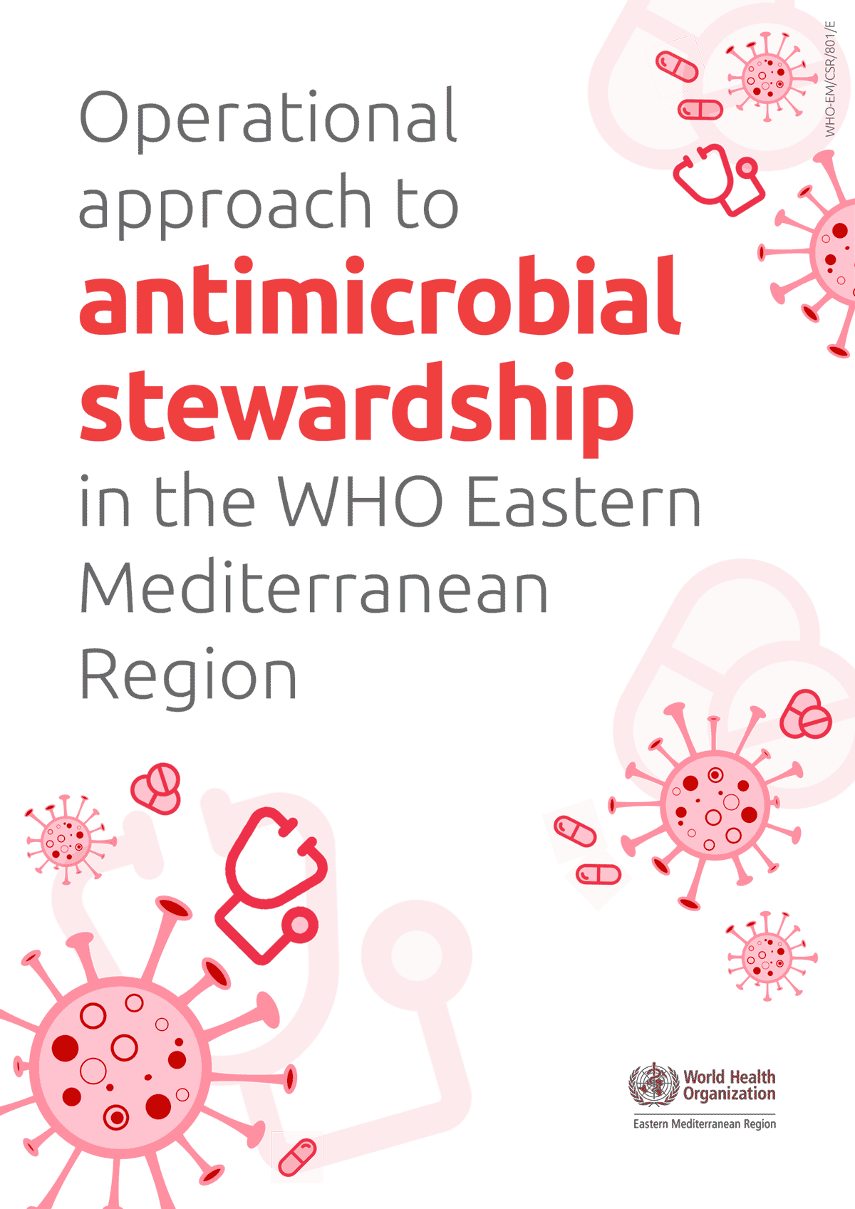 Operational approach to antimicrobial stewardship in the WHO Eastern Mediterranean Region