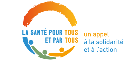 La santé pour tous et par tous - un appel à la solidarité et à l'action