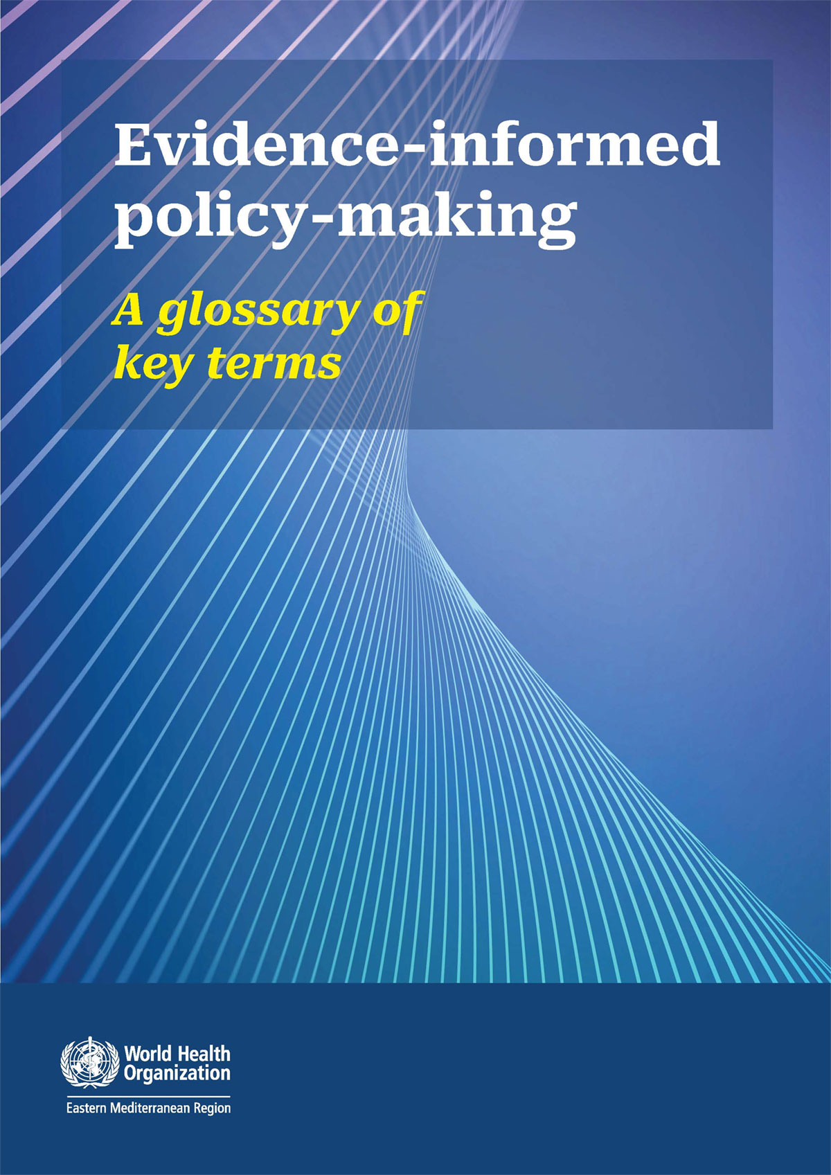 Evidence-informed policy-making: a glossary of key terms