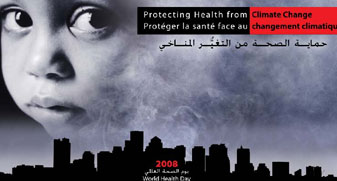Journée mondiale de la Santé 2008: Protéger la santé face au changement climatique