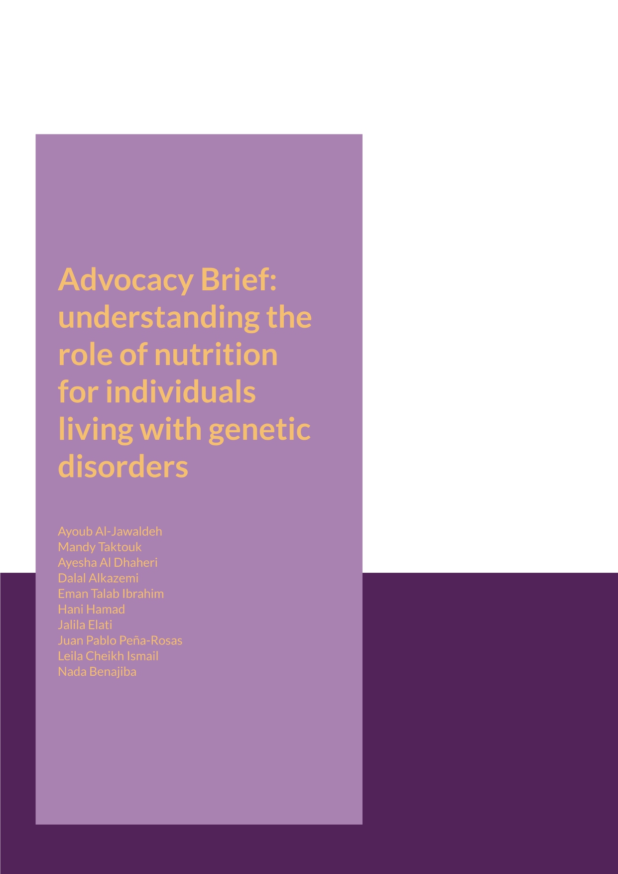 Advocacy Brief: understanding the role of nutrition for individuals living with genetic disorders Advocacy Brief: understanding the role of nutrition for individuals living with genetic disorders