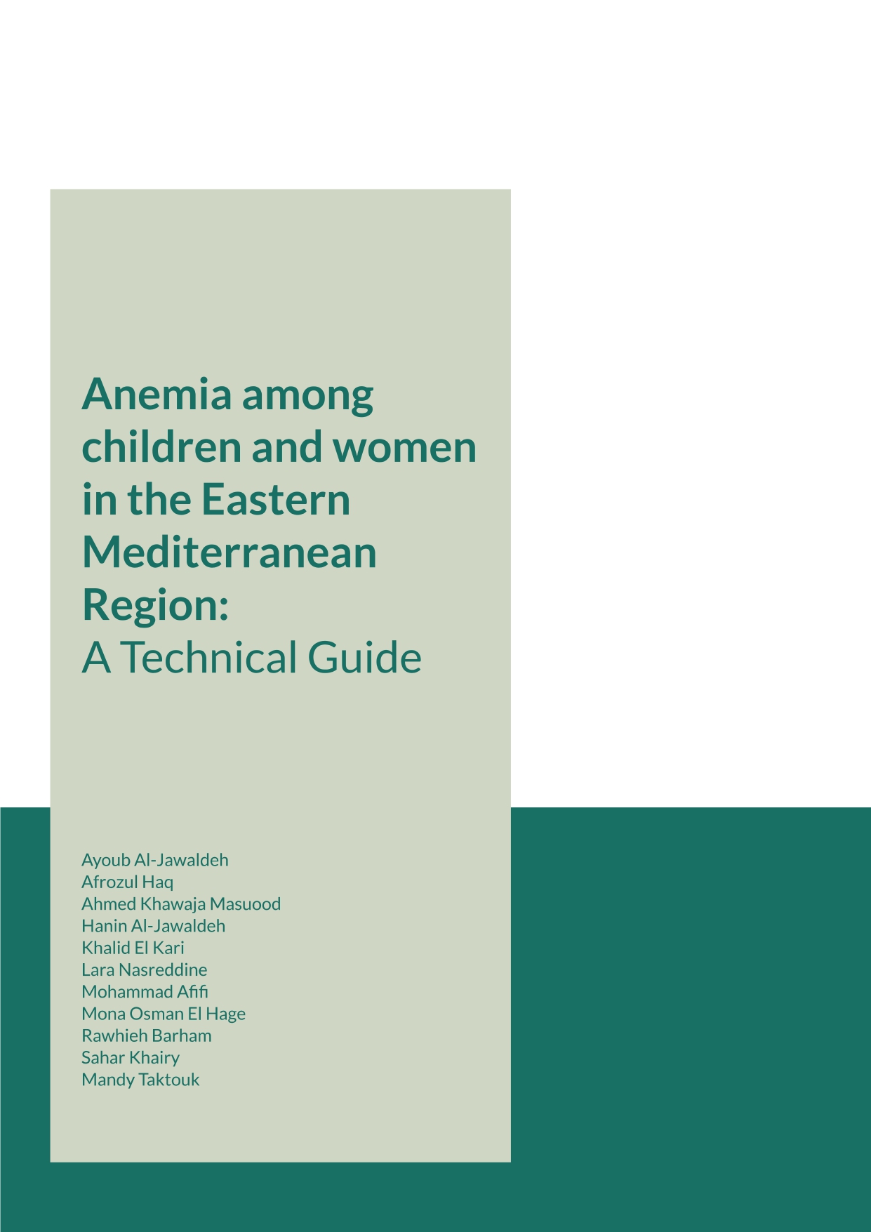 Anemia among children and women in the Eastern Mediterranean Region: a technical guide Anemia among children and women in the Eastern Mediterranean Region: a technical guide